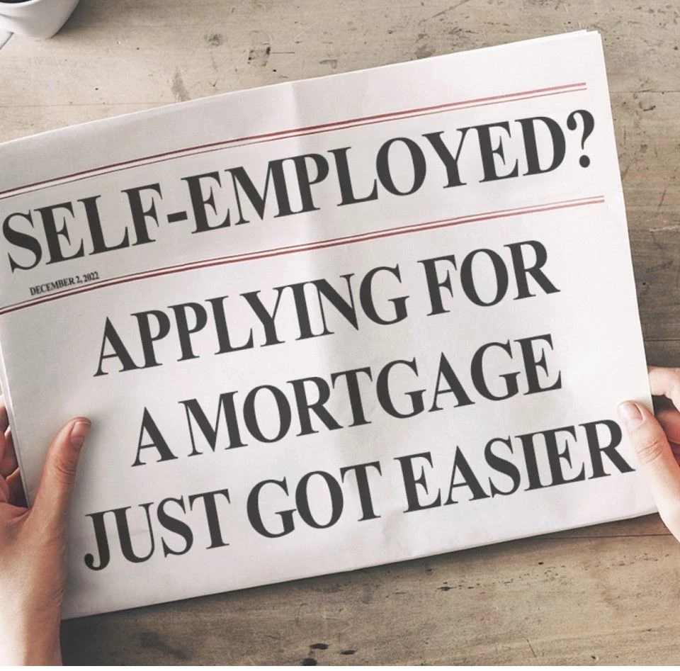 Self-Employed Mortgages Just Got Easier!